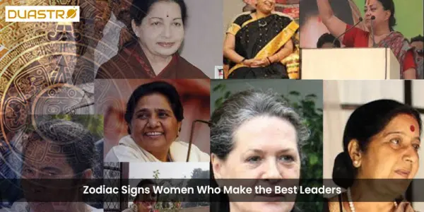 Zodiac Signs Women Who Make the Best Leaders